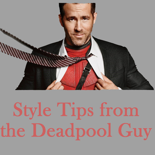 Style Tips from the Deadpool Guy