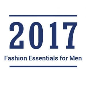 2017 Fashion Essentials for Men